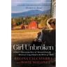 Girl Unbroken: A Sister's Harrowing Story of Survival from the Streets of Long Island to the Farms of Idaho