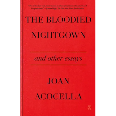 The Bloodied Nightgown and Other Essays