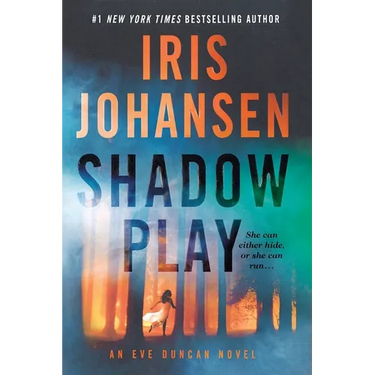 Shadow Play: An Eve Duncan Novel