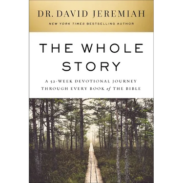 The Whole Story: A 52-Week Devotional Journey Through Every Book of the Bible