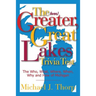 The (even) Greater, Great Lakes Trivia Test: The Who, What, Where, When, Why and How of Michigan