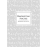 Handwriting Practice Workbook for Adults: Cursive Writing Penmanship Handwriting Workbook for Adults