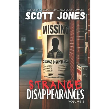 Strange Disappearances: Volume 2