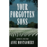 Your Forgotten Sons