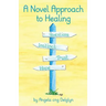 A Novel Approach to Healing