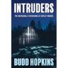 Intruders: The Incredible Visitations at Copley Woods