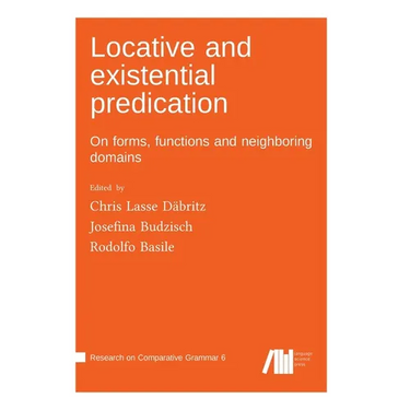 Locative and existential predication: On forms, functions and neighboring domains
