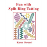 Fun With Split Ring Tatting