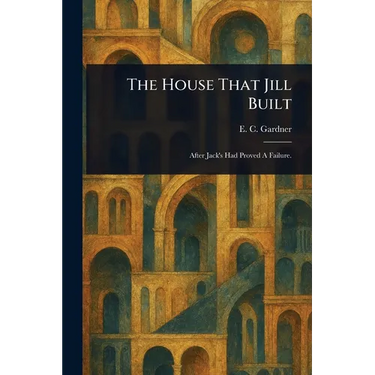 The House That Jill Built