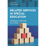 Related Services in Special Education: Working Together as a Team
