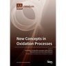 New Concepts in Oxidation Processes