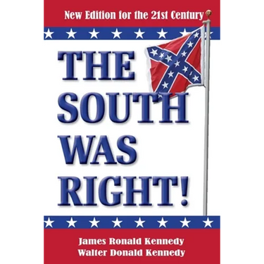 The South Was Right!: A New Edition for the 21st Century