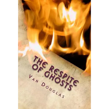 The Respite of Ghosts