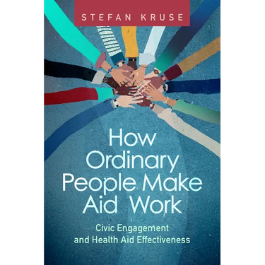 How Ordinary People Make Aid Work: Civic Engagement and Health Aid Effectiveness