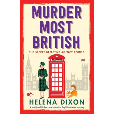 Murder Most British: A totally addictive cozy historical English murder mystery