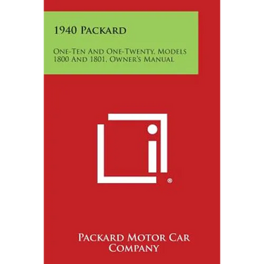 1940 Packard: One-Ten and One-Twenty, Models 1800 and 1801, Owner's Manual