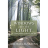 Windows Into the Light: A Lenten Journey of Stories and Art