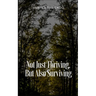 Not Just Thriving, But Also Surviving