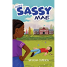 Just Sassy Mae