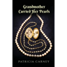 Grandmother Carried Her Pearls