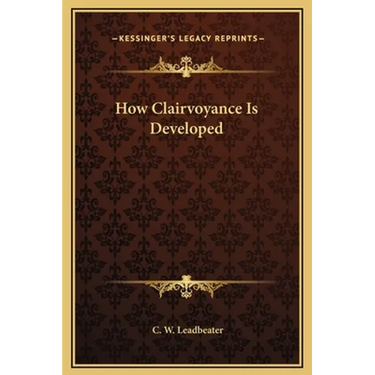 How Clairvoyance Is Developed