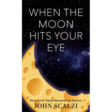 When the Moon Hits Your Eye