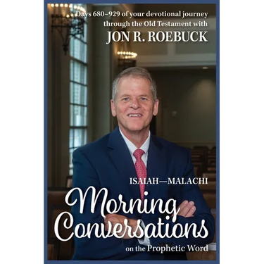 Morning Conversations on the Prophetic Word: Isaiah-Malachi