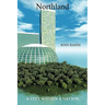 Northland: A City Within A Nation