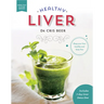 Healthy Liver: Keep Your Liver Healthy and Fatty Free