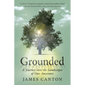 Grounded: A Journey Into the Landscapes of Our Ancestors
