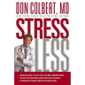 Stress Less: Break the Power of Worry, Fear, and Other Unhealthy Habits