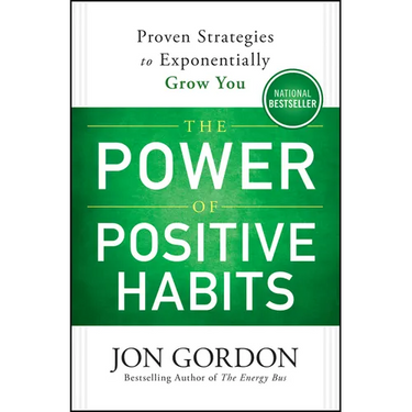 The Power of Positive Habits