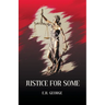 Justice For Some