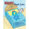 Eight Slept Late