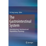 The Gastrointestinal System: Gastrointestinal, Nutritional and Hepatobiliary Physiology