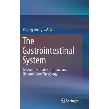 The Gastrointestinal System: Gastrointestinal, Nutritional and Hepatobiliary Physiology