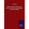 Wood´s Browne on the Law of Carriers of Goods and Passengers by Land and Water