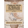 Twelve Keys of Basilius Valentinus