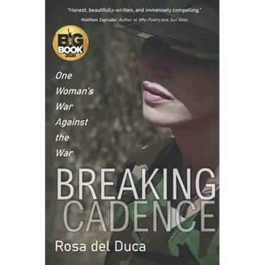 Breaking Cadence: One Woman's War Against the War