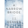 A Narrow Bridge
