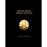 Precious Metals Trader's Portfolio