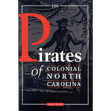 The Pirates of Colonial North Carolina