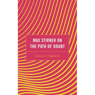 Max Stirner on the Path of Doubt
