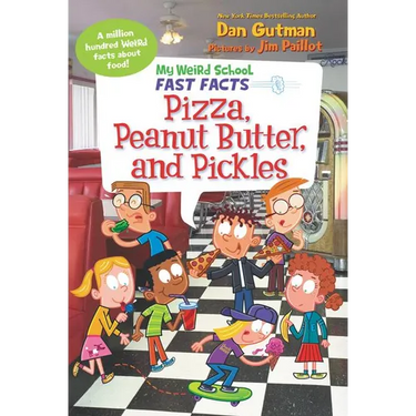 My Weird School Fast Facts: Pizza, Peanut Butter, and Pickles
