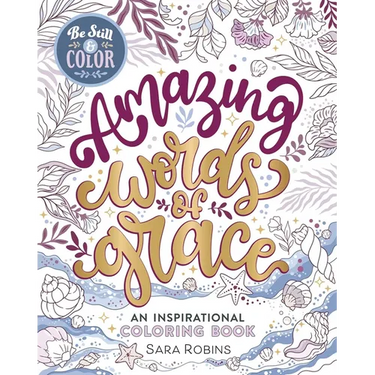 Be Still & Color Amazing Words of Grace