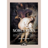 Sorceress: A Study of Witches and their Relations with Demons