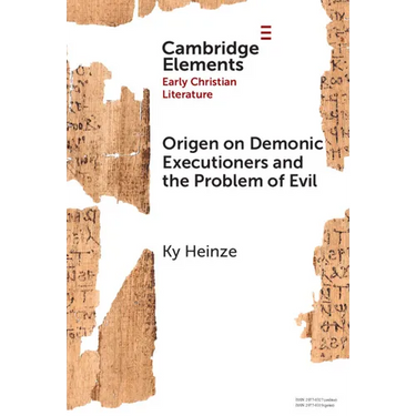 Origen on Demonic Executioners and the Problem of Evil