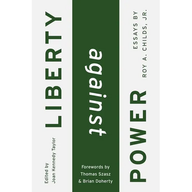 Liberty Against Power