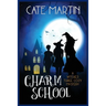 Charm School: A Witches Three Cozy Mystery