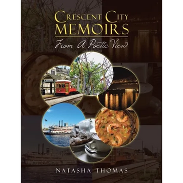 Crescent City Memoirs: From a Poetic View